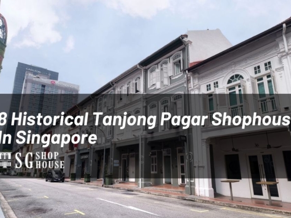 8 Historical Tanjong Pagar Shophouses In Singapore (1)